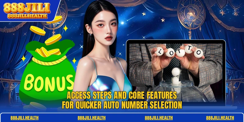 Access steps and core features for quicker Auto Number Selection