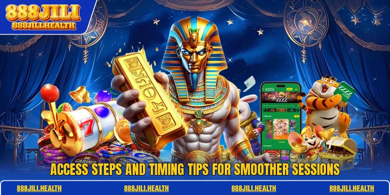Access steps and timing tips for smoother sessions