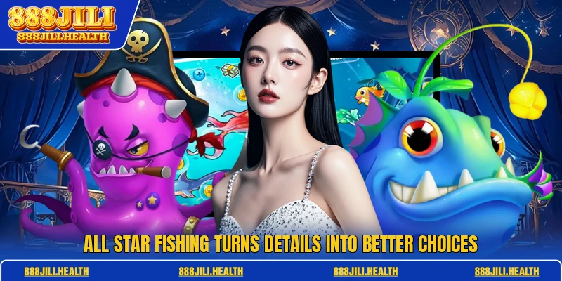All Star Fishing Turns Details Into Better Choices