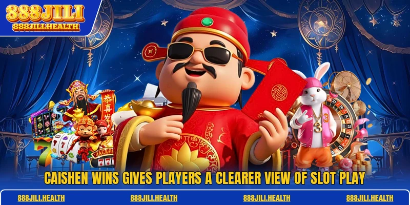 Caishen Wins Gives Players A Clearer View Of Slot Play