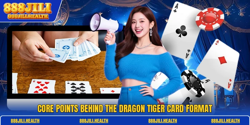 Core points behind the Dragon Tiger card format