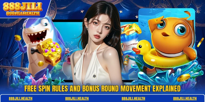 Free spin rules and bonus round movement explained