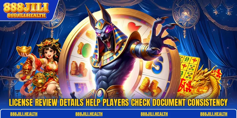 License review details help players check document consistency