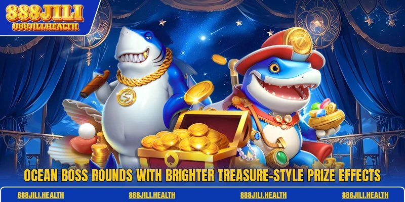 Ocean boss rounds with brighter treasure-style prize effects