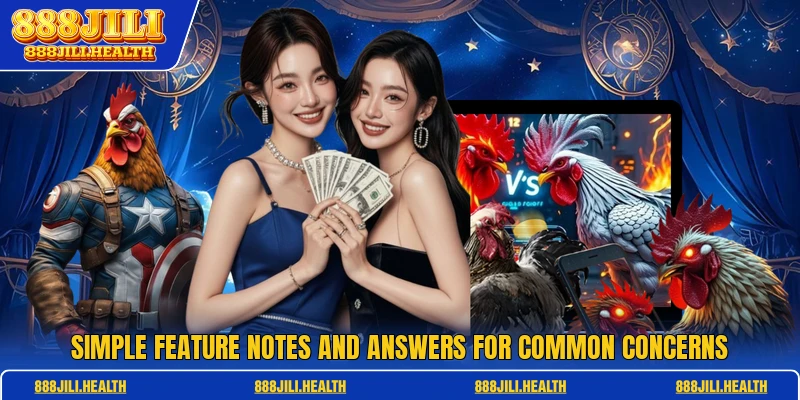 Simple feature notes and answers for common concerns