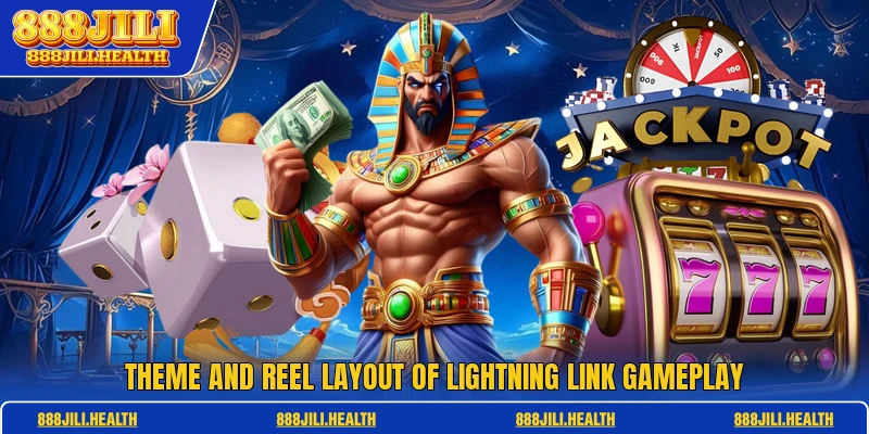 Theme and reel layout of Lightning Link gameplay