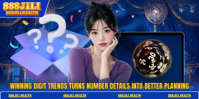 Winning Digit Trends Turns Number Details Into Better Planning
